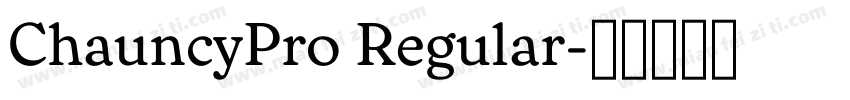 ChauncyPro Regular字体转换